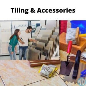 Tiling & Accessories
